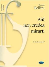VINCENZO BELLINI: AH! NON CREDEA MIRARTI, DA LA SONNAMBULA (SOPRANO)