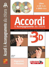 ACCORDI E ACCOMPAGNAMENTO ALLA CHITARRA IN 3D +CD+DVD