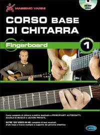 MASSIMO VARINI: CORSO BASE DI CHITARRA - FINGERBOARD VOL. 1 DVD EDITION +DVD