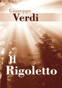 GIUSEPPE VERDI: RIGOLETTO