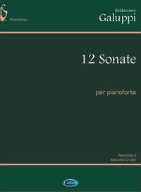 BALDASSARRE GALUPPI : 12 SONATE PER PIANOFORTE - PIANO