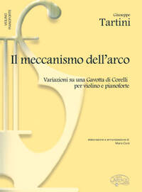 GIUSEPPE TARTINI: IL MECCANISMO DELL ARCO LIVRE SUR LA MUSIQUE