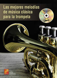 LAS MEJORES MELODIAS DE MUSICA CLASICA PARA LA TROMPETA TROMPETTE+CD