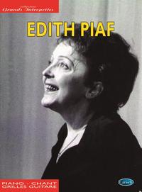 EDITH PIAF: COLLECTION GRANDS INTERPRETES PIANO, VOIX, GUITARE