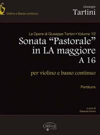 GIUSEPPE TARTINI: VOLUME 12: SONATA IN LA MAGGIORE A 16  PASTORALE  PER VIOLINO E BASSO CONTINUO (PA