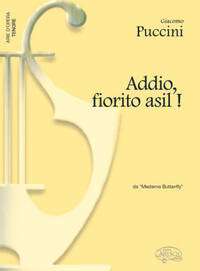 GIACOMO PUCCINI: ADDIO, FIORITO ASIL!, DA MADAMA BUTTERFLY (TENORE)