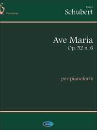 FRANZ SCHUBERT: AVE MARIA OP.52 N.6, PER PIANOFORTE PIANO