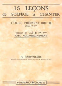 15 LECONS SOLFEGE A CHANTER :  COURS PREPARATOIRE B