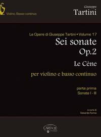 GIUSEPPE TARTINI: VOLUME 17: 6 SONATE OP.II LA CENE, N. 1-3  PER VIOLINO E BASSO CONTINUO (PARTITURA
