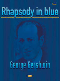 GEORGE GERSHWIN: RHAPSODY IN BLUE (THEME) PIANO