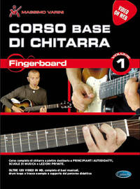 CORSO BASE DI CHITARRA - FINGERBOARD VOLUME 1