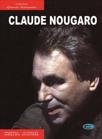 CLAUDE NOUGARO: GRANDS INTERPRETES PIANO, VOIX, GUITARE