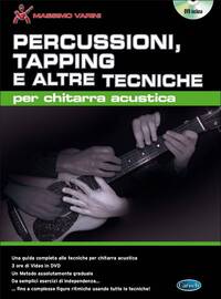 PERCUSSIONI, TAPPING E ALTRE TECNICHE PER CHITARRA ACUSTICA +DVD