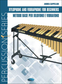 ANDREA CAPPELLARI: XYLOPHONE AND VIBRAPHONE FOR BEGINNERS