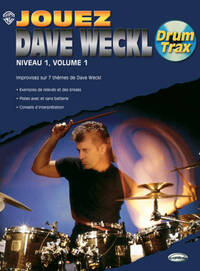 DAVE WECKL: JOUEZ DAVE WECKL, NIVEAU 1, VOLUME 1 +CD