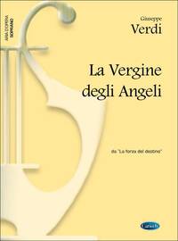 GIUSEPPE VERDI: LA VERGINE DEGLI ANGELI, DA LA FORZA DEL DESTINO (SOPRANO)