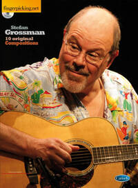 STEFAN GROSSMAN: TEN ORIGINAL COMPOSITIONS +CD