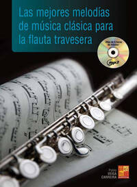 LAS MEJORES MELODIAS DE MUSICA CLASICA PARA LA FLAUTA TRAVERSERA +CD