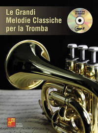 LE GRANDI MELODIE CLASSICHE PER TROMBA TROMPETTE+CD