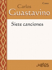 GUASTAVINO 7 CANCIONES VCE BK LIVRE SUR LA MUSIQUE