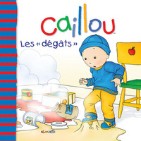 Caillou Les dégâts