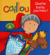 Caillou Quelle belle journée !