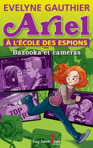 ARIEL A L'ECOLE DES ESPIONS V.02 BAZOOKAS ET CAMERAS