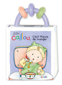 Bébé Caillou C'est l'heure de manger