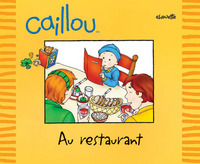 Caillou au restaurant