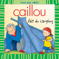 Caillou fait du camping