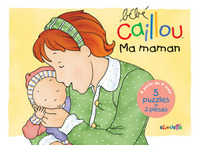 Bébé Caillou Ma maman - 5 puzzles de 2 pièces