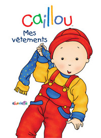 Caillou Mes vêtements