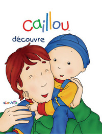 Caillou découvre