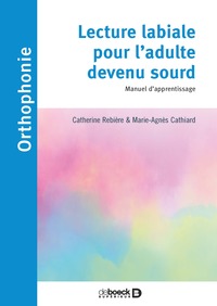 LECTURE LABIALE POUR LADULTE DEVENU SOURD - MANUEL DAPPRENTISSAGE