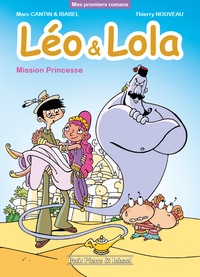 Leo & Lola - roman T2 - Mission princesse