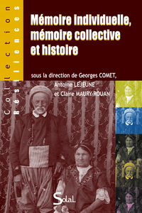 Mémoire individuelle, mémoire collective et histoire