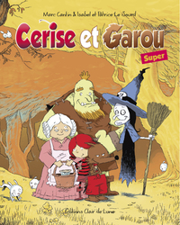 Cerise et Garou Super