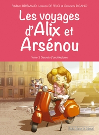 Les Voyages d'Alix et Arsenou T2