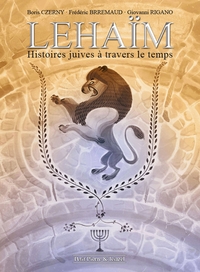 Lehaïm - Histoires juives à travers le temps