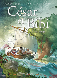 Les aventures de César et Bibi T1 - L’eau rouge