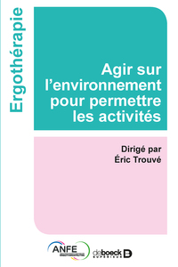 Agir sur l'environnement pour permettre les activités