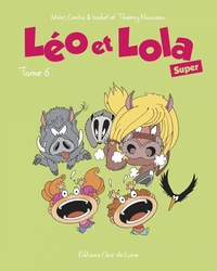 LEO ET LOLA SUPER TOME 6