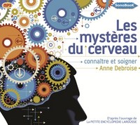 LES MYSTERES DU CERVEAU livre audio