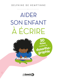 Aider son enfant à écrire