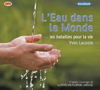 L’EAU DANS LE MONDE  Les batailles pour la vie livre audio