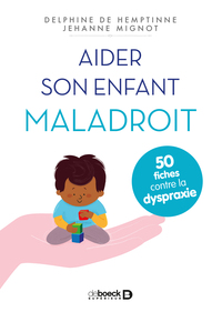 Aider son enfant maladroit