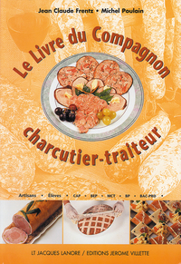 Le livre du compagnon charcutier-traiteur CAP - BP - Bac Pro (1990) - Référence