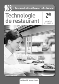 Technologie de restaurant 2de Bac Pro CSR - Livre du professeur