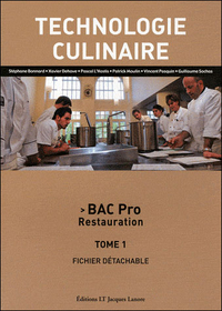 Technologie culinaire - Tome 1 Bac Pro Restauration, Livre de l'élève