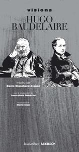 Visions Hugo Baudelaire